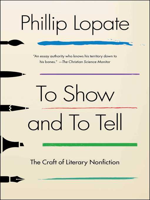 Title details for To Show and to Tell by Phillip Lopate - Wait list